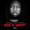 KayCee Thee Poet - Raw-N-Unkut